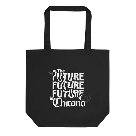 The Future is Chicano Tote Bag