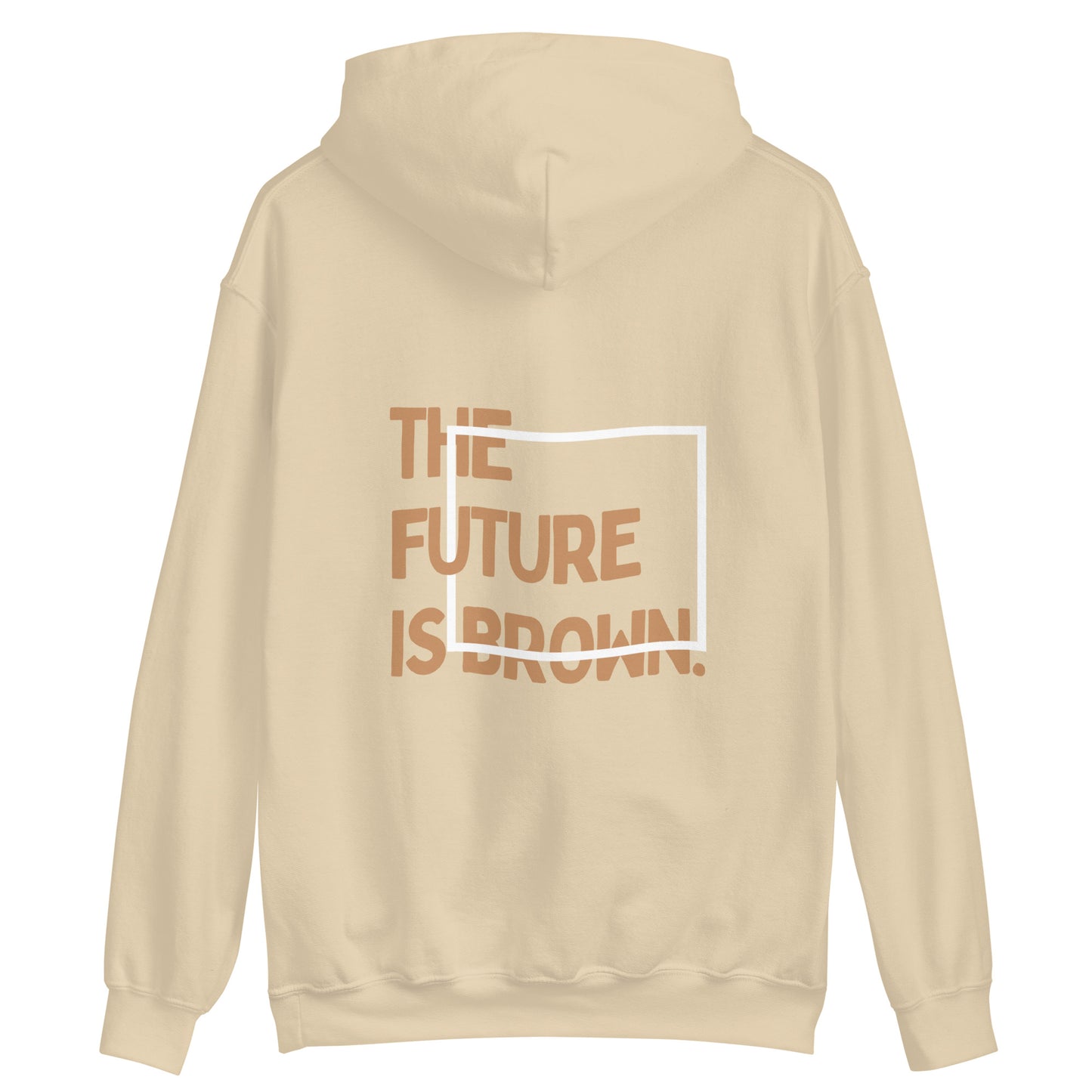 The Future is Brown Unisex Hoodie